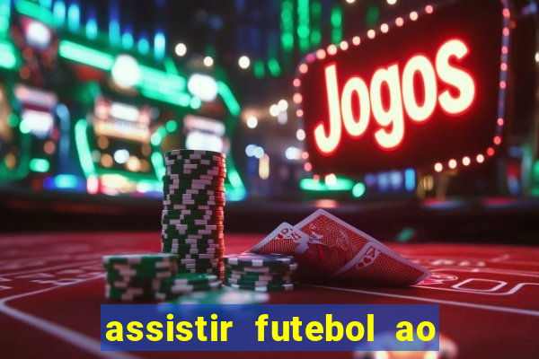 assistir futebol ao vivo portal rmc